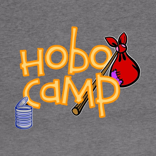 Hobo Camp by Show OFF Your T-shirts!™